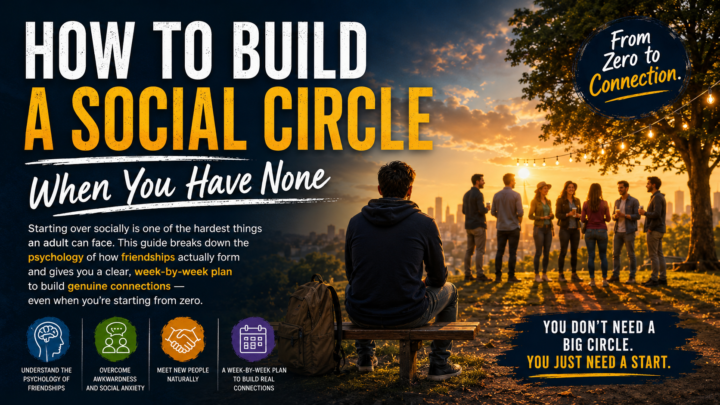 How to Build a Social Circle When You Have None